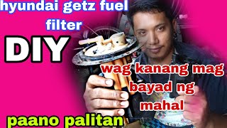 how to replace fuel filter on Hyundai getz 08