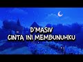 D'Masiv - Cinta Ini Membunuhku ( Lyric ) | Ruang Lirik Indo