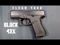 How to clean and lube your Glock 43X - QUICK AND EASY