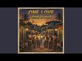 One Love dans la nuit
