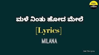 Male Ninthu Hoda Mele song with Kannada lyrics| Milana | Feel the lyrics Kannada| Shreya Ghoshal