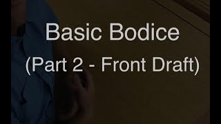 Basic Bodice | Patternmaking (Part 2 - Front Draft)