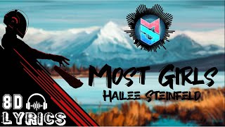Most Girls 8D Lyrics | Hailee Steinfeld | 8D Audio | Lyrical Video