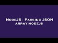 NodeJS : Parsing JSON array nodejs