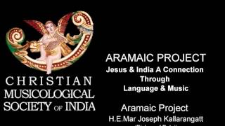 Aramaic Project-15G: Bishop Kallarangatt sings \