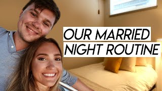 our married night routine | unwinding and relaxing for the night!
