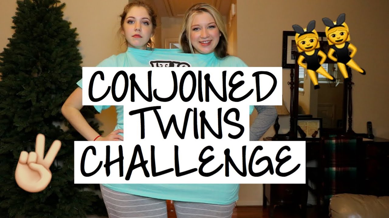 Conjoined Twin Challenge Youtube