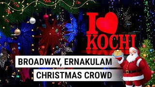 #broadway #ernakulam #christmas #street #kochi ERNAKULAM BROAD WAY CHRISTMAS CROWED