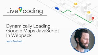 [Live coding] Dynamically Loading Google Maps JavaScript in React