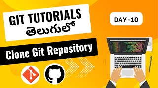 git clone in telugu | how to clone git repository |git clone repository| git tutorials in telugu#git