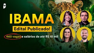 Concurso IBAMA - Edital publicado: 460 vagas e salários de até R$ 10 mil