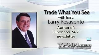 August 31st Trade What You See with Larry Pesavento on TFNN - 2018