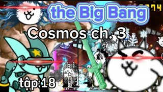 -the battle cats- tập 18: tôi đánh bại cat god và filibuster của Cosmos ch. 3