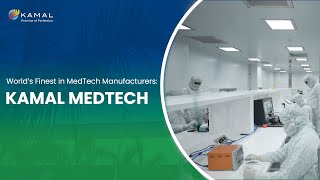 Kamal Medtech: Pioneering Tech Innovation and Advanced Manufacturing