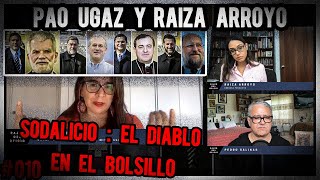 PAOLA UGAZ Y RAIZA ARROYO - SODALICIO : EL DIABLO EN EL BOLSILLO | RajesDelOficio - Entrevista010 |