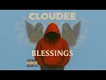 Cloudee - Blessings ( Lyrics )