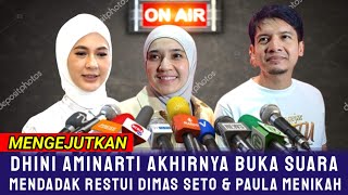 Dhini Aminarti akhirnya buka suara,mendadak restui dimas seto \u0026 paula Menikah || ada apa?