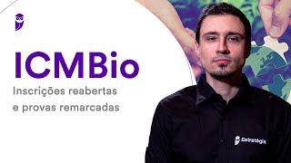 Concurso ICMBio - Inscrições reabertas e provas remarcadas