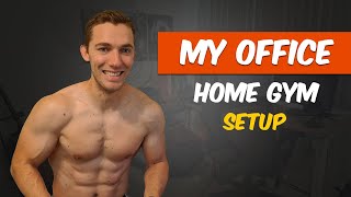 My Home Office Gym Setup for 2020 - Build Muscle and Burn Fat at Home | GamerBody