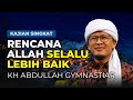 Rencana Allah Selalu Lebih Baik