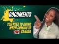 IMPORTANT  DOCUMENTS YOU NEED TO HAVE WHEN TRAVELING TO CANADA.