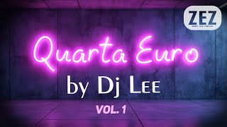 Quarta Euro com DJ Lee. Volume 1