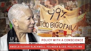 Policy with a Conscience: Angela Glover Blackwell