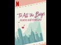 I love you always forever  To all the boys  always and forever (trailer song)