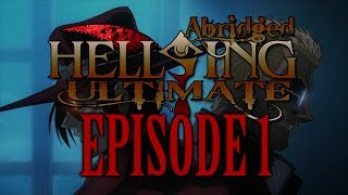 *TFS* Hellsing Ultimate Abridged Episode 1