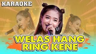 Karaoke ~ WELAS HANG RING KENE _ tanpa vokal  |  Official Karaoke Banyuwangi