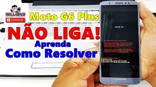 Como Recuperar Moto G6 Plus XT1926  Com Falha no Sistema