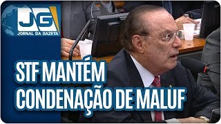 STF mantém condenação de Maluf