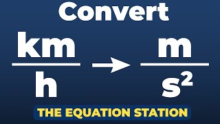Convert kilometers per hour to meters per second squared | Physics Practice Problem