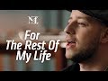 Maher Zain - For The Rest Of My Life | Official Music Video