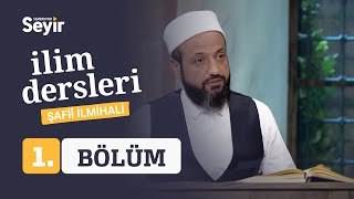 İlim Dersleri Şafiî İlmihali 1.Bölüm Burada | Tüm Bölümleri Semerkand Seyir'de