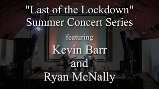 The Atlin Arts and Music Festival presents Kevin Barr and Ryan McNally in concert.