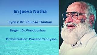 En Jeeva Natha En Perkai. Lyrics by Dr Poulose Thudian