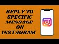 How To Reply To Specific Messages On Instagram | Easy Tutorial