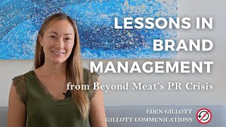 Lessons in Brand Management from Beyond Meat’s PR Crisis