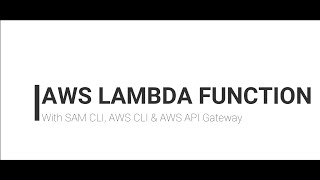 AWS Lambda Function With Java, SAM CLI, AWS CLI & AWS API Gateway