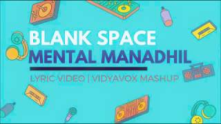 Taylor Swift- Blank Space | Mental Manadil (Vidya Vox ) Lyrics