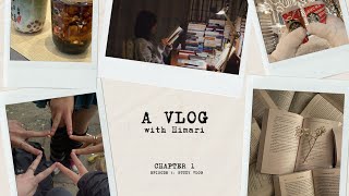 chapter 1 | episode 3: study vlog (07/12/24)