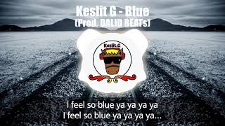 Keslit G - Blue(Prod. DALID BEATs)