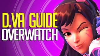 Overwatch - D.Va Guide \