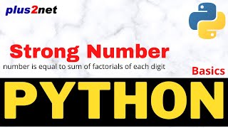 Python strong number over a range or checking user input number is strong number or not
