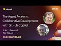 The Agent Awakens: Collaborative Development with GitHub Copilot | BRK113