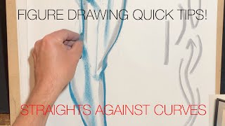 Figure Drawing Quick Tips - Straights against Curves
