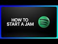 How To Start A Jam On Spotify Tutorial