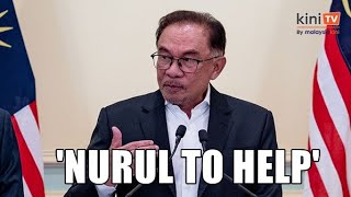 Anwar: Nurul Izzah’s appointment to ensure contracts are managed 'orderly'