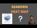 HEAT MAP || SEABORN